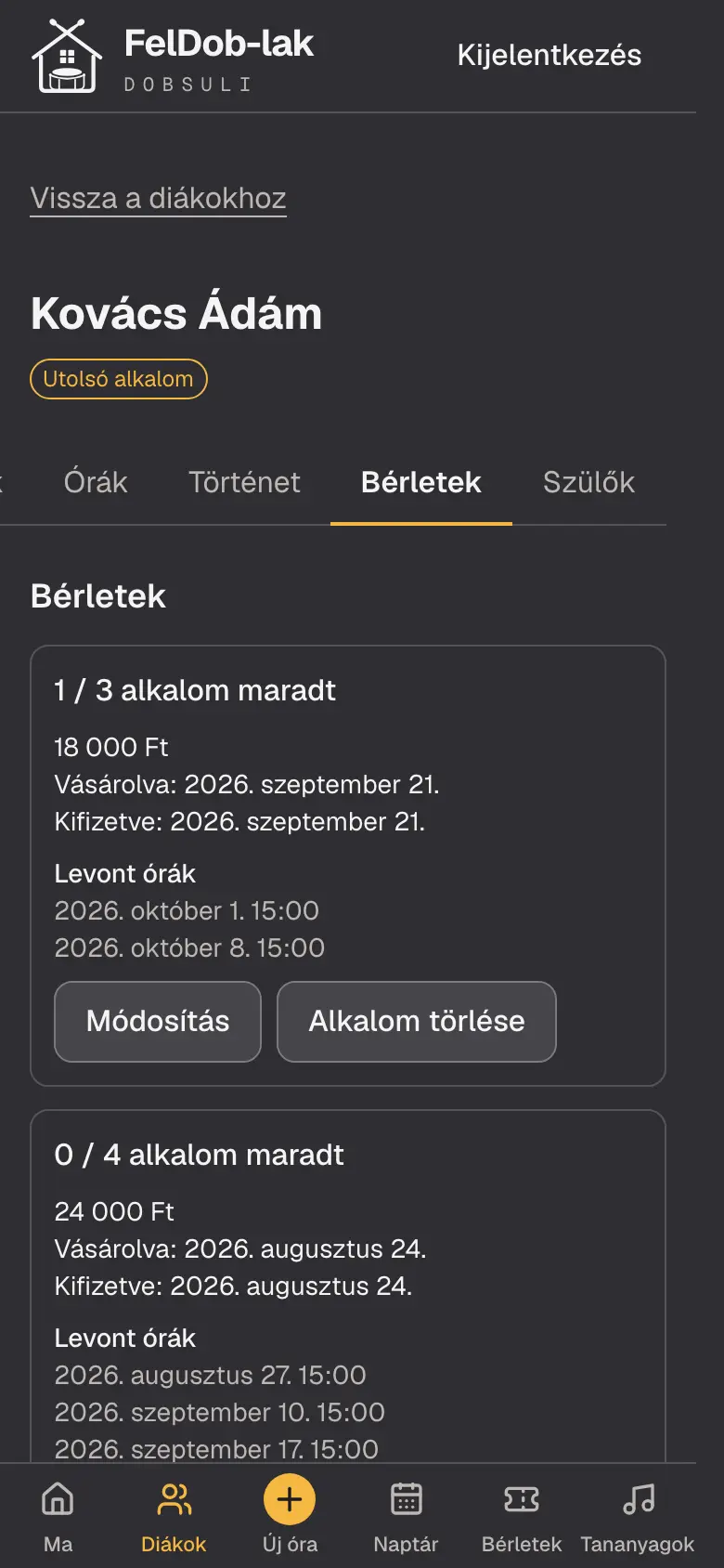 A diák bérletei telefonon: hány alkalom maradt, mennyibe került, és mely órákon fogyott, a bérletnél az „Alkalom törlése” gombbal.