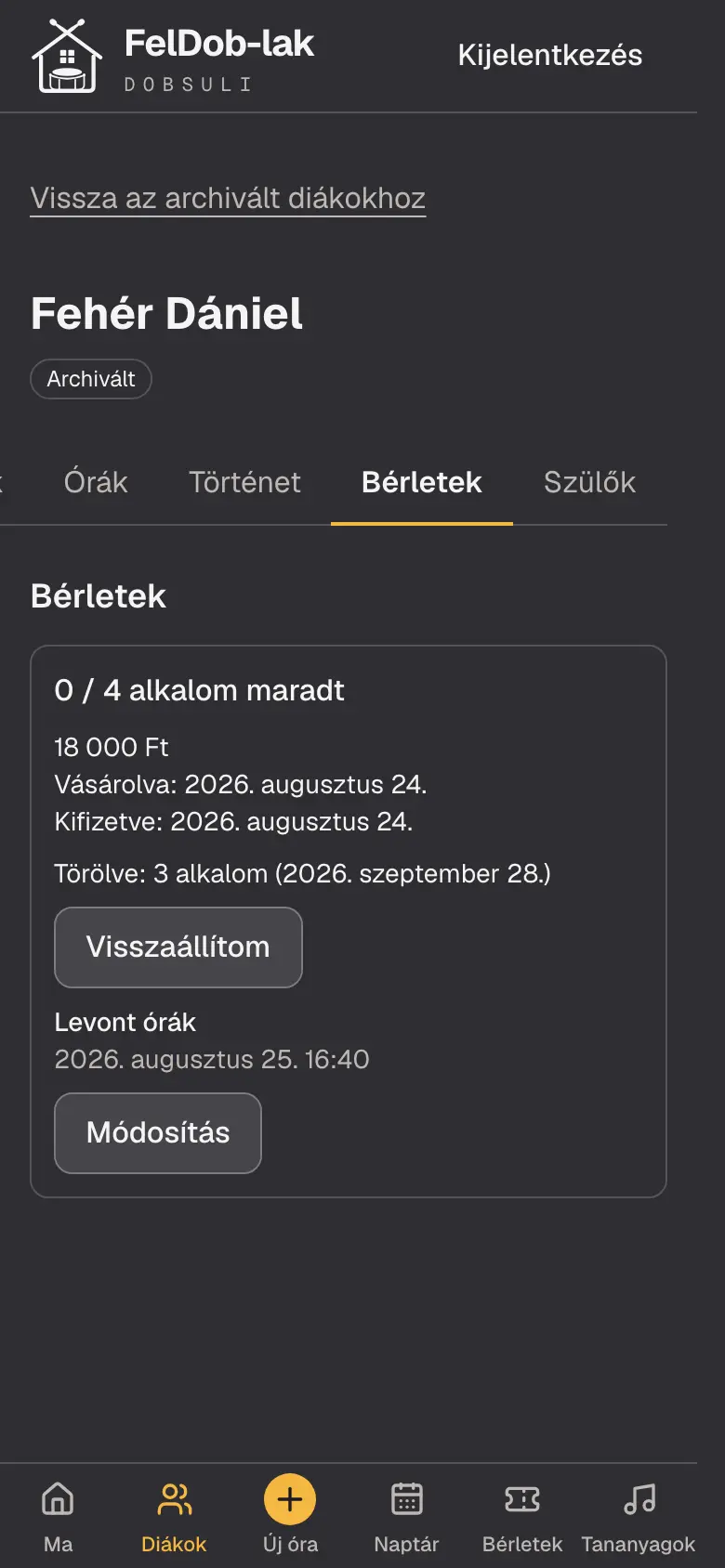 A törölt alkalom telefonon: a bérlet a törölt alkalmak számával és a törlés napjával, mellette a „Visszaállítom” gomb.