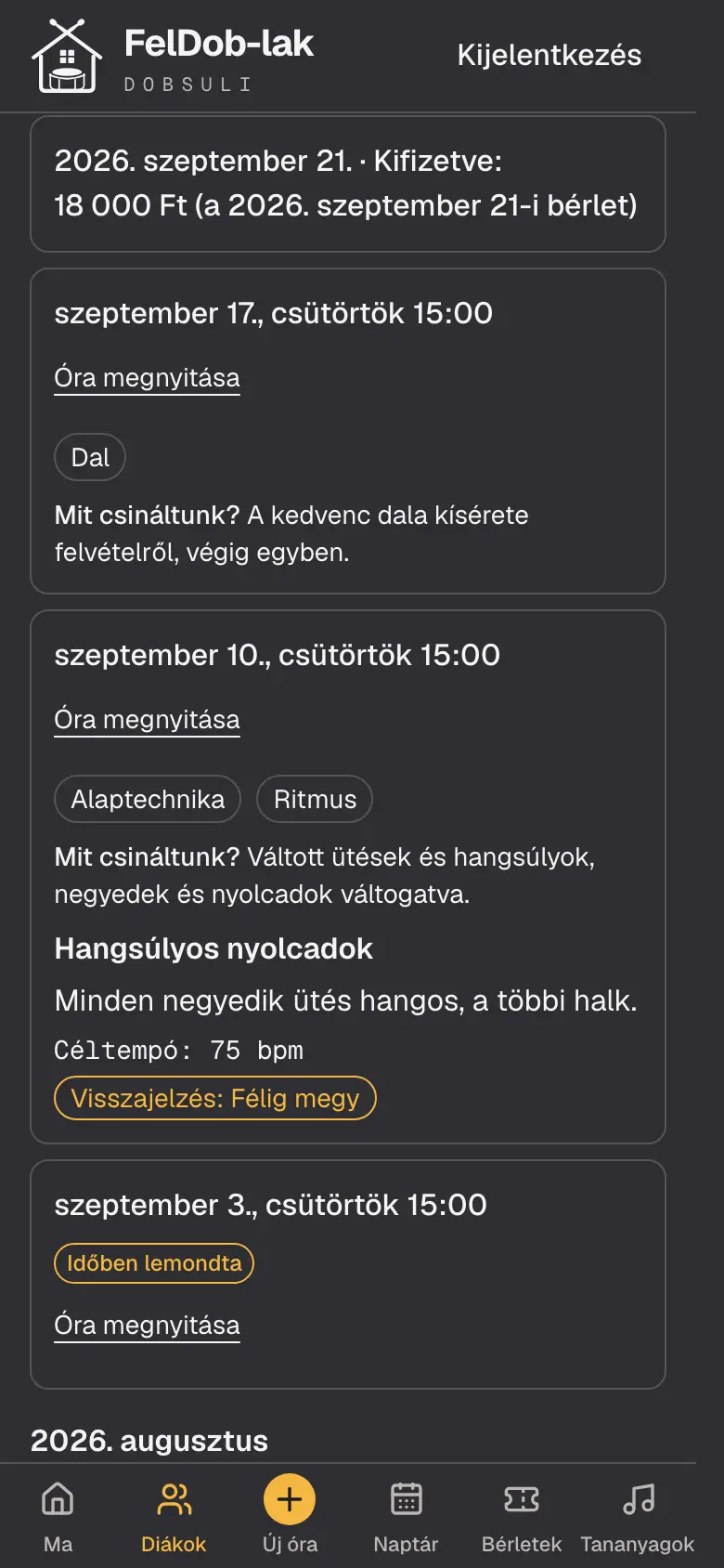 A tanulástörténet telefonon: hónaponként egy idővonalon a bérlet kifizetése, a megtartott órák témákkal és azzal, mit csináltak, és egy időben lemondott óra.